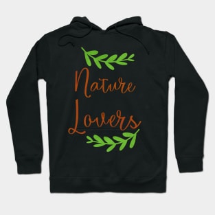 nature lovers Hoodie